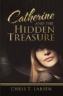 Catherine and the Hidden Treasure - eBook