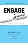 Engage the Disconnect : Five Steps to Bridge the Gaps in Every Relationship - eBook