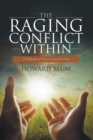 The Raging Conflict Within : A Collection of Poems Inspired by God - eBook