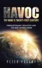 Havoc, Thy Name Is Twenty-First Century! : Thermodynamic Isolation and the New World Order - eBook
