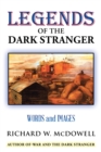 Legends of the Dark Stranger : Words and Images - eBook