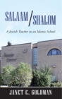 Salaam/Shalom : A Jewish Teacher in an Islamic School - eBook