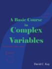 A Basic Course in Complex Variables - Book