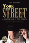 York Street : A Ghost and a Cop Series - Book