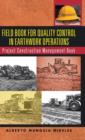 Field Book for Quality Control in Earthwork Operations : Project Construction Management Book - Book