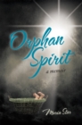 Orphan Spirit : A Memoir - eBook
