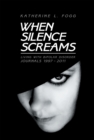 When Silence Screams : Living with Bipolar Disorder-Journals 1997 - 2011 - eBook