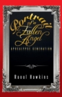 Portrait of a Fallen Angel : Apocalypse Generation - Book