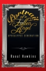 Portrait of a Fallen Angel : Apocalypse Generation - eBook