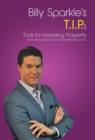 Billy Sparkle's T.I.P.S : Tools for Increasing Prosperity from the World's Most Effective Personal Coach - Book