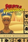 Palace of the Pharaoh : A Marshall Mane Archaeology Adventure - eBook