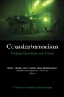 Counterterrorism : Bridging Operations and Theory: A Terrorism Research Center Book - Book