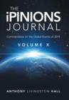 The Ipinions Journal : Commentaries on the Global Events of 2014-Volume X - Book