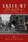 Under My Window : A Compilation of Short Stories - eBook