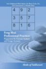 Feng Shui Professional Practice : Preparation for Extreme Analysis and Design Accuracy - Book