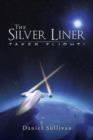 The Silver Liner : Takes Flight! - Book