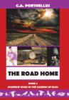 The Road Home : Book Three of Sparrow Wars in the Garden of Bliss - Book
