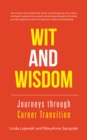 Wit and Wisdom: Journeys Through Career Transition - eBook