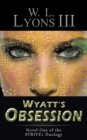 Wyatt's Obsession : Novel One of the Strive1 Duology - Book