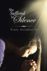 She Suffered in Silence - Book