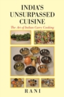 India's Unsurpassed Cuisine : The Art of Indian Curry Cooking - Book