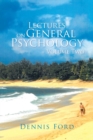 Lectures on General Psychology Volume Two - Book