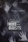 In the Country of Thieves and Ghosts : (The Diary of Troy Gaston) - eBook