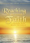 Reaching beyond Faith : A Modern Mind Reads the Koran - Book