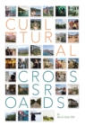 Cultural Crossroads : A Roadmap for Successful Global Relocation - Book