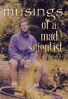 Musings of a Mad Scientist - Book