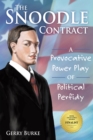 The Snoodle Contract : A Provocative Power Play of Political Perfidy - eBook