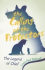 The Calling of the Protectors : The Legend of Chief - eBook