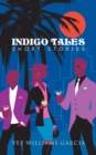 Indigo Tales : Short Stories - Book