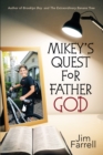 Mikey'S Quest for Father God - eBook