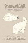 Snowbear : A Story Inspired by Inuit Folktales - eBook
