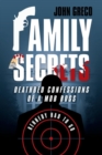 Family Secrets : Deathbed Confessions of a Mob Boss - Book