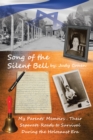 Song of the Silent Bell : My Parents' Memoirs: Their Separate Roads to Survival During the Holocaust Era - eBook