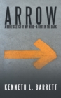 A R R O W : A Brief Sketch of My Mind-A Shot in the Dark - eBook