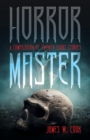 Horror Master : A Compilation of Twenty Short Stories - Book