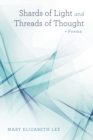 Shards of Light and Threads of Thought - Book