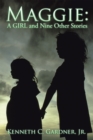 Maggie: a Girl and Nine Other Stories - eBook