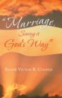 "Marriage, Seeing it God's Way" - Book
