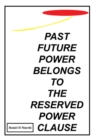 Past Future Power Belongs to the Reserved Power Clause - eBook