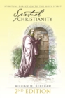Spiritual Christianity 2Nd Edition : Spiritual Direction to the Holy Spirit - eBook