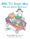 Abcs the Veggie Way: : Mai Lin'S Garden Adventure - eBook