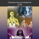 Christian Success Initiatives : (Csi) - eBook