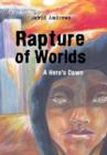 Rapture of Worlds : A Hero's Dawn - Book