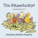 The Squeedunkys : Squeedunky Doo - Book