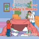 A Rainy Day at My Daddy's House - Book