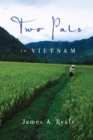 Two Pals in Vietnam - eBook